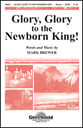 Glory, Glory, to the Newborn King! SATB choral sheet music cover